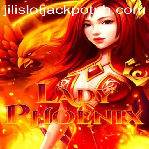 Exploring the Exciting World of LadyPhoenix and the Jili Slot Jackpot