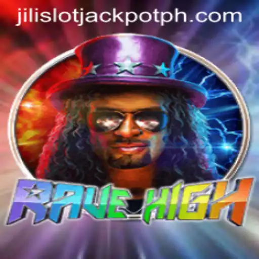 Explore the Vibrant World of RaveHigh and the Thrill of Jili Slot Jackpot