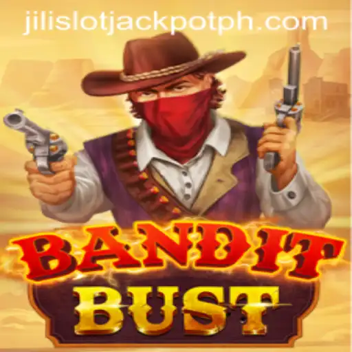 BanditBust: A Thrilling Addition to the Jili Slot Jackpot Arena